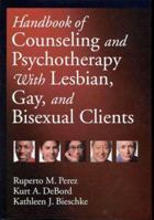 Handbook of Counseling and Psychotherapy With Lesbian, Gay, and Bisexual Clients 155798610X Book Cover