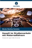 Gewalt im Straßenverkehr mit Motorradfahrern 6209450938 Book Cover