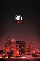 Irony... 1440139385 Book Cover