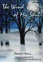 The Wind of My Soul - Book 0976802228 Book Cover