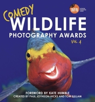 Comedy Wildlife Photography Awards Vol. 4 1789466555 Book Cover