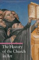 History of the Church in Art (In Art) 0892369361 Book Cover