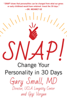 Snap: Change Your Personality in 30 Days to Begin a Better Life 1630060917 Book Cover