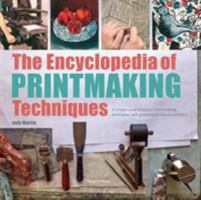 The Encyclopedia of Printmaking Techniques 076240258X Book Cover