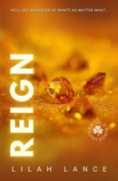 Reign (Kieran's Edition): Underworld Kings Book IV 1968533257 Book Cover