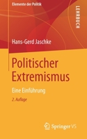 Politischer Extremismus : Eine Einf?hrung 3658323779 Book Cover