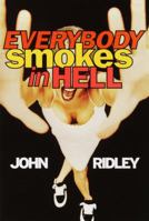 Everybody Smokes In Hell 0345421477 Book Cover