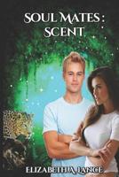 Soul Mates Scent 1517777720 Book Cover