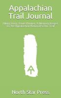 Appalachian Trail Journal: Hiking Diary, Route Planner, & Memory Keeper for the Appalachian National Scenic Trail 1798070952 Book Cover