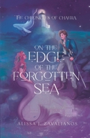 On the Edge of the Forgotten Sea (The Chronicles of Chaera) B0FH1G6BH2 Book Cover