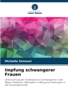 Impfung schwangerer Frauen (German Edition) 6207867815 Book Cover