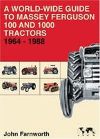 The World Wide Guide to Massey Ferguson 100 and 1000 Series Tractors 1964-1988 1904686052 Book Cover