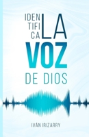 Identifica la Voz de Dios (Spanish Edition) B0F1CKN33W Book Cover