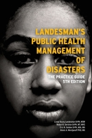 Landesman's Public Health Management of Disasters: The Practice Guide 0875532799 Book Cover