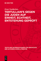 Tertullian's Gegen Die Juden Auf Einheit, Echtheit, Entstehung Geprüft 3112788907 Book Cover