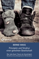 Prinzipien und Struktur einer gerechten Gesellschaft (German Edition) 3749702012 Book Cover