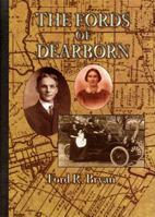 The Fords of Dearborn 0972784314 Book Cover