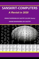 SANSKRIT-COMPUTERS: A revisit in 2020 B089CSNGG2 Book Cover