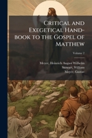 Critical and Exegetical Hand-book to the Gospel of Matthew 1024135217 Book Cover