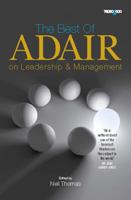 The Best of Adair on Leadership and Management 1854186086 Book Cover