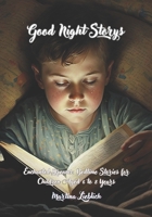 Good Night Storys: Enchanted Dreams: Bedtime Stories for Children Aged 6 to 8 Years B0C2S1VPH2 Book Cover