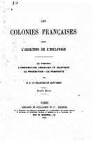 Les colonies fran�aises depuis l'abolition de l'esclavage 1530733839 Book Cover