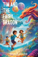 Tim and the Fairy Dragon 9361856995 Book Cover