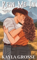Rein Me In (The Cowboys of Night Hawk) B0BZBN18XB Book Cover