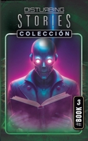 Disturbing Stories Colección: Libro 3 (Spanish Edition) 8409772108 Book Cover