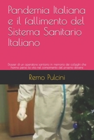 Pandemia Italiana e il fallimento del Sistema Sanitario Italiano: Dossier di un operatore sanitario in memoria dei colleghi che hanno perso la vita ne B08TQJ95TH Book Cover