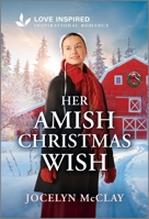 Her Amish Christmas Wish: An Uplifting Inspirational Romance 1335621261 Book Cover