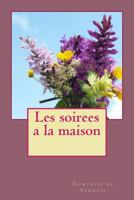 Les soirees a la maison 1537411497 Book Cover