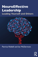 NeuroEffective Leadership: Leading Yourself and Others 1032865121 Book Cover
