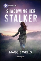 Shadowing Her Stalker 1335457186 Book Cover