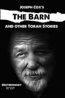 The Barn: and Other Torah Stories 0976465914 Book Cover