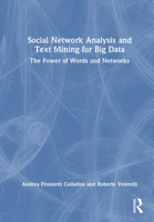 Social Network Analysis and Text Mining for Big Data: The Power of Words and Networks 1032824999 Book Cover