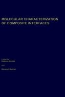 Molecular Characterization of Composite Interfaces (Polymer Science and Technology Series) 0306418371 Book Cover