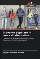 Gioventù popolare in cerca di alternative (Italian Edition) 6208194172 Book Cover