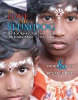 To Love the Slumdog 1935529188 Book Cover