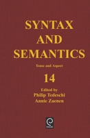 Syntax and Semantics, Volume 14: Tense and Aspect 0126135142 Book Cover