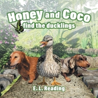 Honey and Coco find the ducklings 1914051033 Book Cover