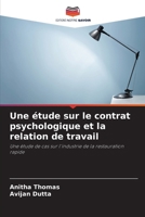 Une étude sur le contrat psychologique et la relation de travail (French Edition) 6208202094 Book Cover
