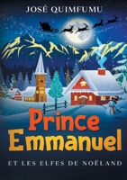 Prince Emmanuel Et Les Elfes De Noëland (BOOKS ON DEMAND) (French Edition) 2322103004 Book Cover