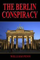 The Berlin Conspiracy 144990985X Book Cover