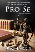Pro Se: A Legal Thriller 1966085117 Book Cover