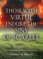 Those With Virtue Endure The Sins of Scarlet 1959623486 Book Cover