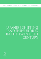 Japanese Shipping and Shipbuilding in the Twentieth-Century 1905246889 Book Cover