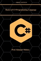 Basics of C#.Net Programming Language B09ZL28V7J Book Cover