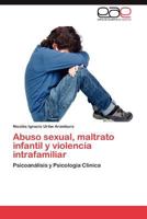 Abuso Sexual, Maltrato Infantil y Violencia Intrafamiliar 3659042684 Book Cover