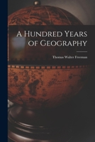 A hundred years of geography 1014880467 Book Cover